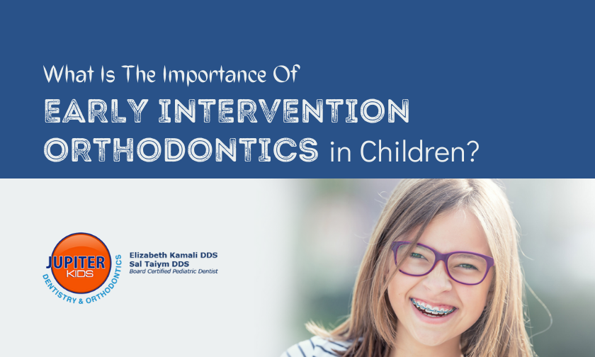 Importance Of Early Intervention Orthodontics In Children