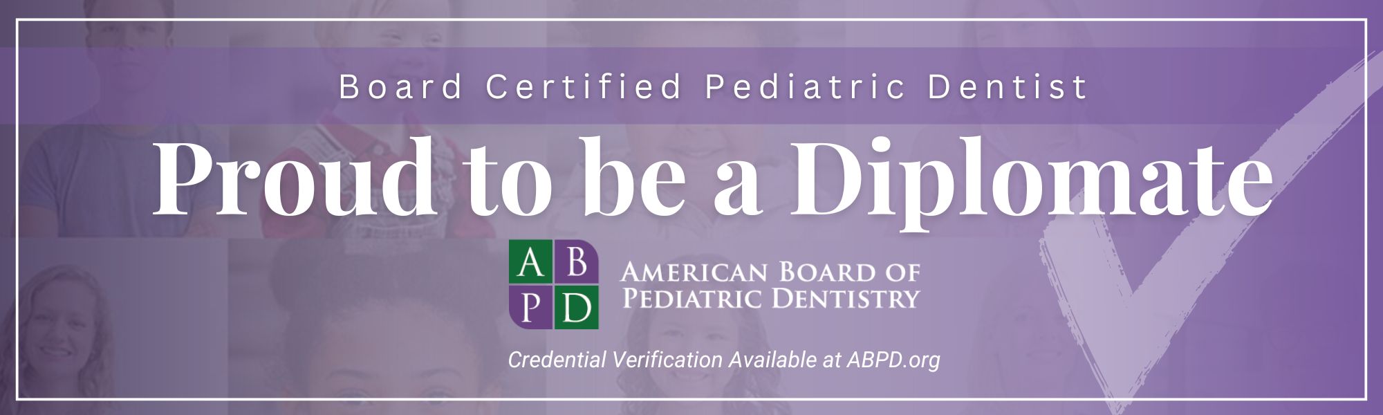 DIplomate, AMerican Board of Pediatric Dentistry